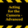acting-for-the-camera-advanced